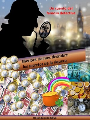 cover image of Sherlock Holmes descubre los secretos de la riqueza